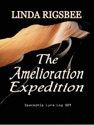 cover image of The Amelioration Expedition: Spaceship Lyra Logs, #1
